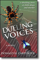 Dueling Voices - A novel by Donald H. Carpenter