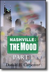 Nashville: The Mood (Part 1)